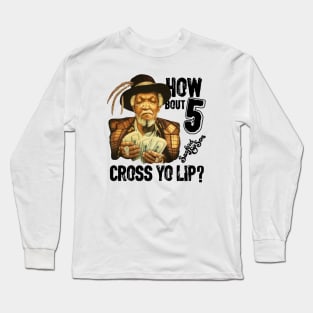 REDD FOXX HOW BOUT 5 Long Sleeve T-Shirt